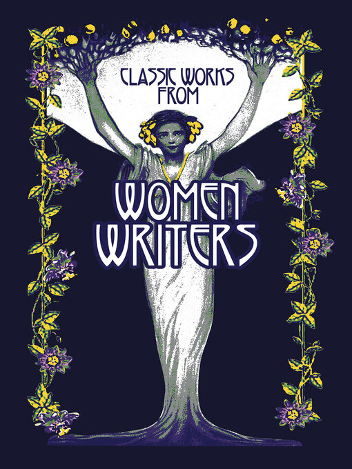 Title details for Classic Works from Women Writers by A. J. Odasso - Available